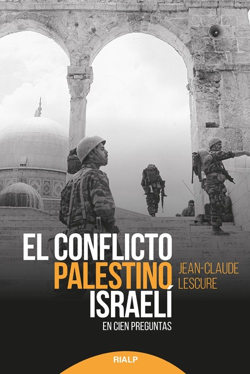 CONFLICTO PALESTINO-ISRAELI, EL. EN CIEN PREGUNTAS