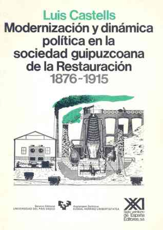 MODERNIZACION Y DINAMICA POLITICA EN LA SOCIEDAD GUIPUZCOANA