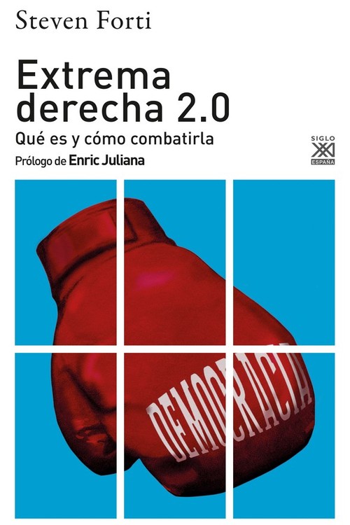 EXTREMA DERECHA 2.0. QUE ES Y COMO COMBATIRLA