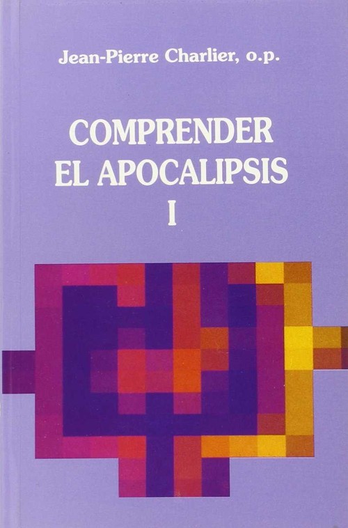 COMPRENDER EL APOCALIPSIS I