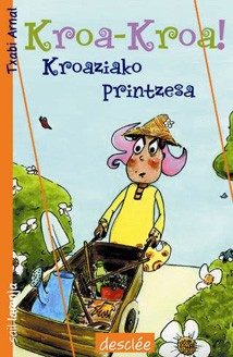 KROA-KROA! KROAZIAKO PRINTZESA