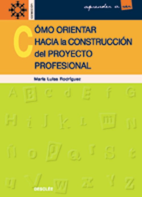 COMO ORIENTAR HACIA CONSTRUC.PROY.PROFES