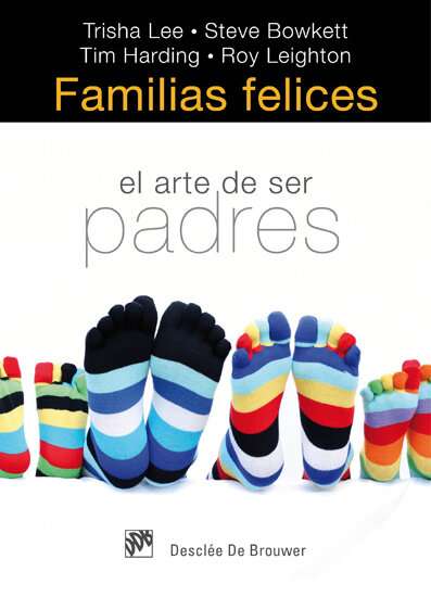 FAMILIAS FELICES-EL ARTE DE SER PADRES