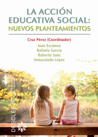 ACCION EDUCATIVA SOCIAL: NUEVOS PLANTEAMIENTOS