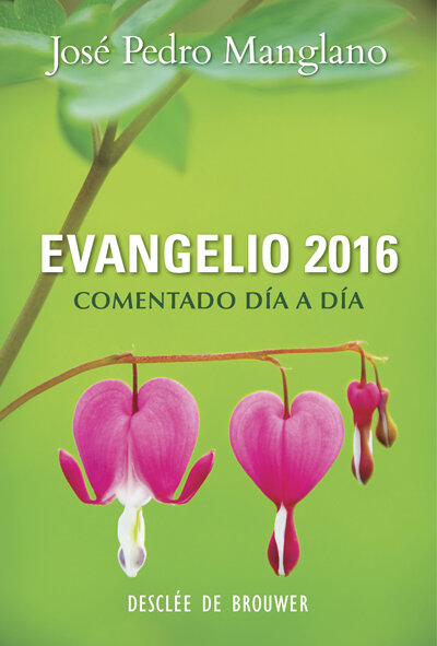 EVANGELIO 2015 COMENTADO DIA A DIA