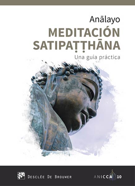 SATIPATTHANA - ORIGENES DEL MINDFULNESS