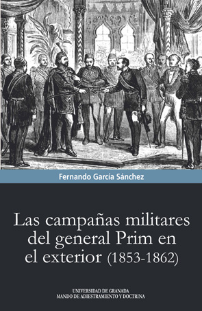 CAMPAAS MILITARES DEL GENERAL PRIM EN EL EXTERIOR (1853-186