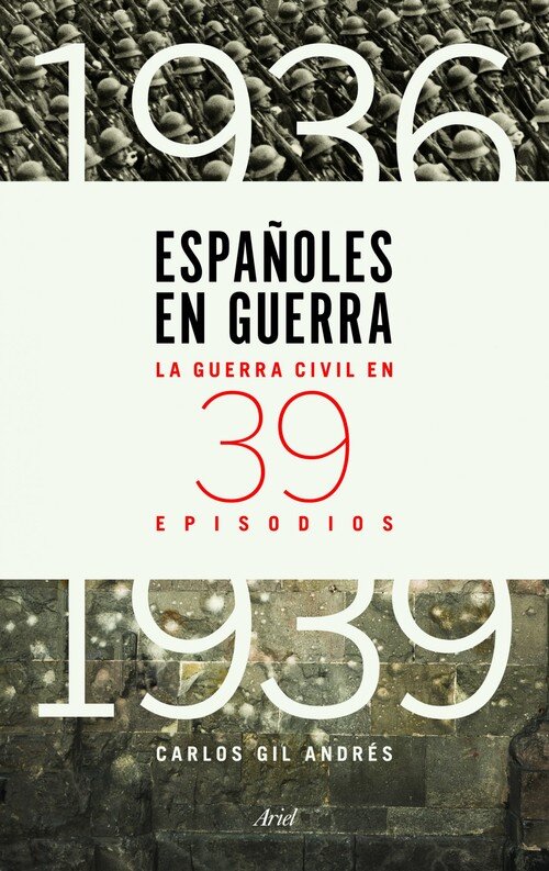 ESPAOLES EN GUERRA-LA GUERRA CIVIL EN 39 EPISODIOS