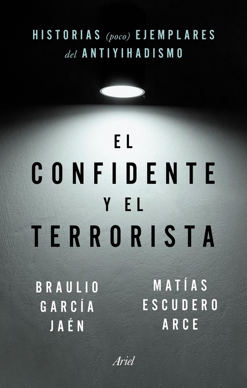 CONFIDENTE Y EL TERRORISTA, EL
