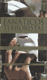 FANATICOS TERRORISTAS