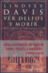 VER DELFOS Y MORIR (XVII)