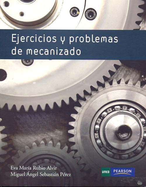 EJERCICIOS Y PROBLEMAS DE MECANIZADO