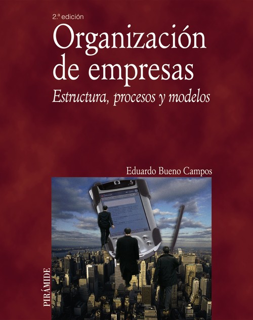ORGANIZACION DE EMPRESAS-2 EDICION-PIRAM