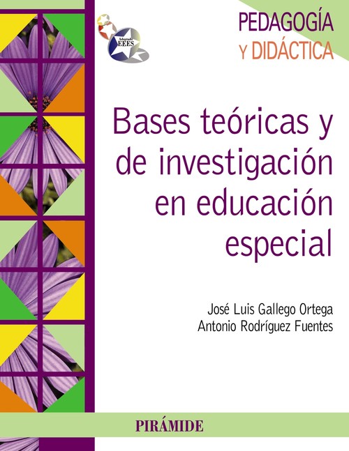 BASES TEORICAS Y DE INVESTIGACION EN EDUCACION ESPECIAL