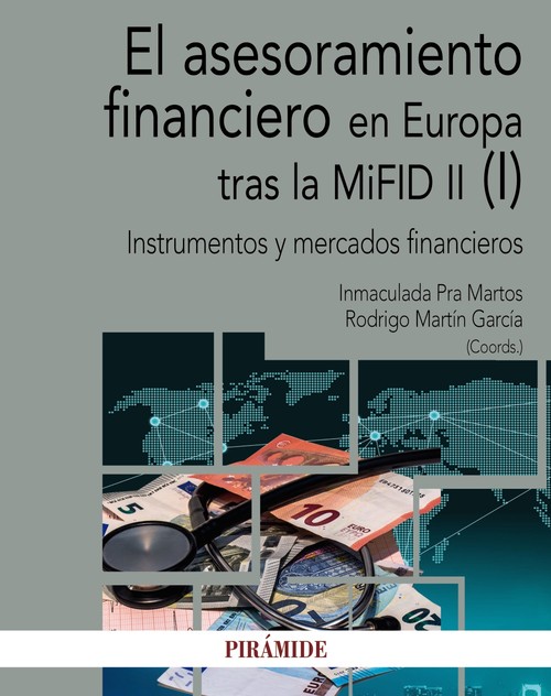 ASESORAMIENTO FINANCIERO EN EUROPA TRAS LA MIFID II (I)