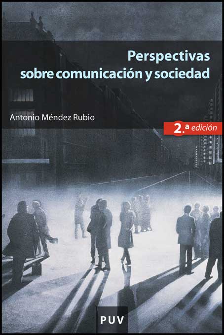PERSPECTIVAS SOBRE COMUNICACION Y SOCIEDAD (2ED.)