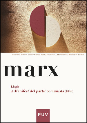 MARX, LLEGIR EL MANIFEST DEL PARTIT COMUNISTA (1848)