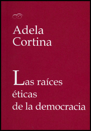 RAICES ETICAS DE LA DEMOCRACIA,LAS