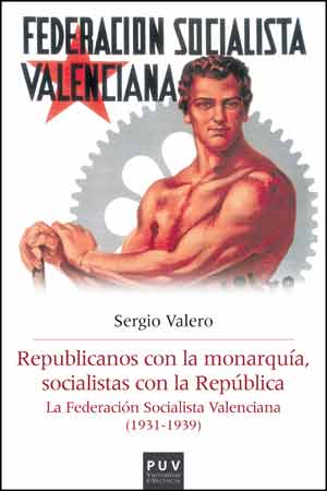 REPUBLICANOS CON LA MONARQUIA, SOCIALISTAS CON LA REPUBLICA