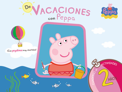 PEPPA PIG. DE VACACIONES CUADERNO 2 AOS