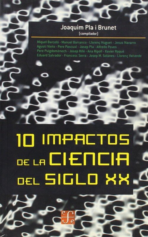 10 IMPACTOS CIENCIA S.XX