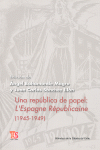 UNA REPUBLICA DE PAPEL:LESPAGNE REPUBLICAINE (1945-1949)