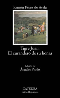 TIGRE JUAN EL CURANDERO DE SU HONRA (CATEDRA)