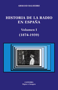 HISTORIA DE LA RADIO EN ESPAA I-CATEDRA