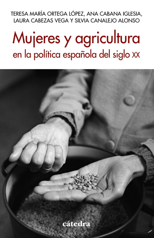 MUJERES Y AGRICULTURA EN LA POLITICA ESPAOLA DEL SIGLO XX