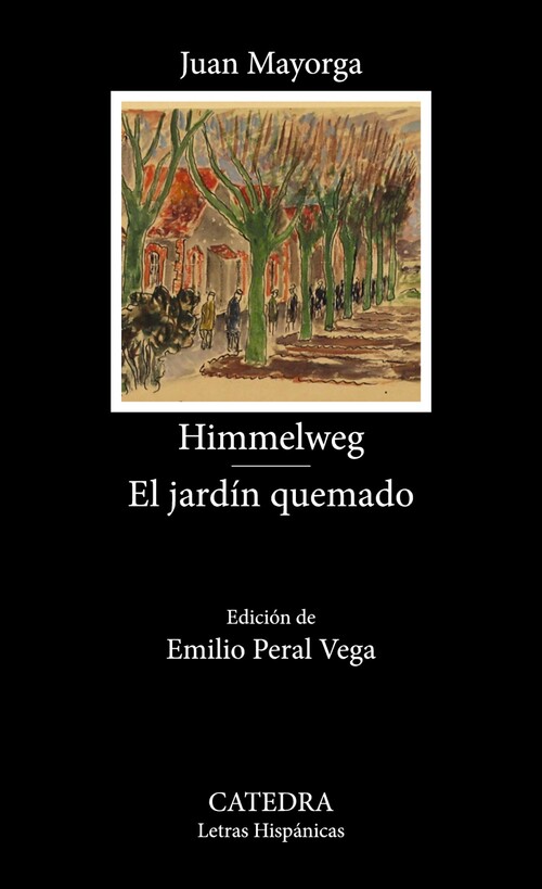 HIMMELWEG / EL JARDIN QUEMADO