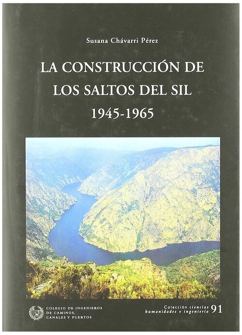 CONSTRUCCION DE LOS SALTOS DEL SIL,LA 1945-1965