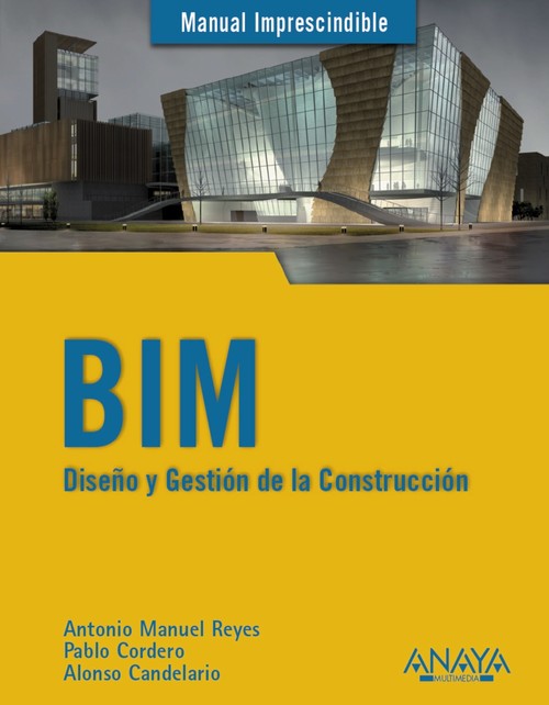 BIM DISEO Y GESTION DE LA CONSTRUCCION