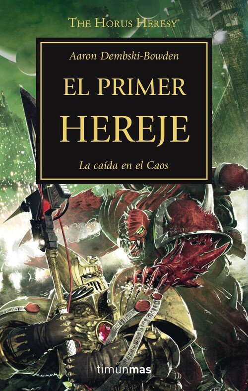 THE HORUS HERESY N 14/54 EL PRIMER HEREJE