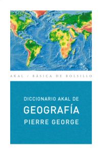 DICCIONARIO DE GEOGRAFIA-AKAL