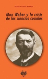 MAX WEBER Y LA CRISIS CIENCIAS SOCIALES