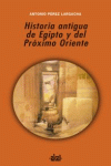 HISTORIA ANTIGUA DE EGIPTO Y DEL PROXIMO ORIENTE