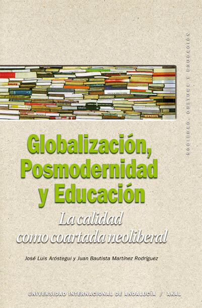 GLOBALIZACION, POSMODERNIDAD Y EDUCACION