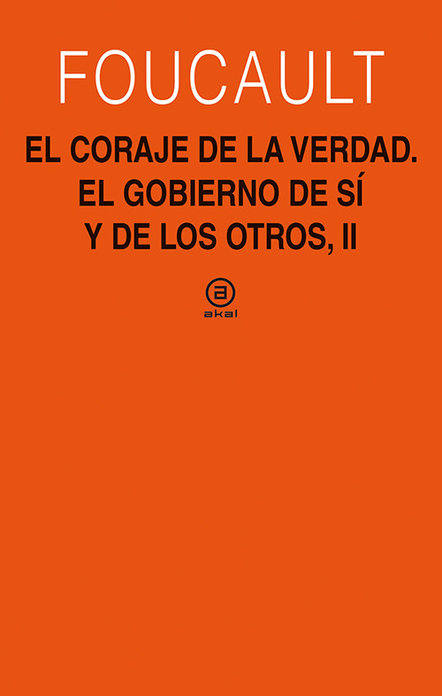 CORAJE DE LA VERDAD,EL (EL GOBIERNO DE SI Y DE LOS OTROS II