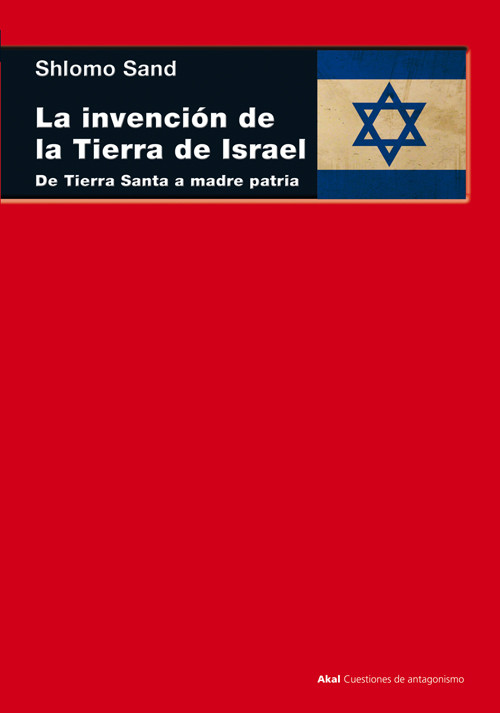 INVENCION DE LA TIERRA DE ISRAEL,LA