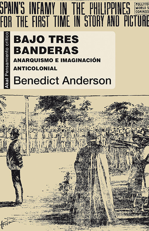 BAJO TRES BANDERAS-ANARQUISMO E IMAGINACION ANTICOLONIAL