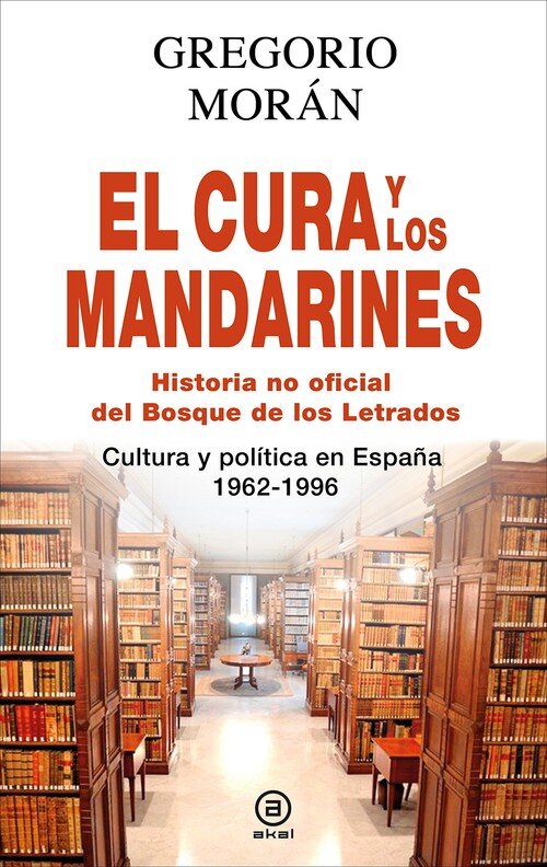 CURA Y LOS MANDARINES,EL-HISTORIA NO OFICIAL DEL BOSQUE DE