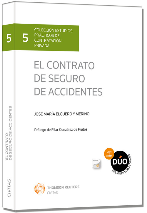 CONTRATO DE SEGURO DE ACCIDENTES (PAPEL + E-BOOK),EL
