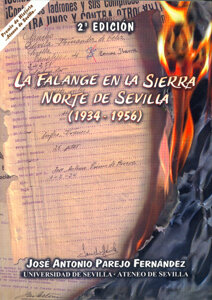 FALANGE EN LA SIERRA NORTE DE SEVILLA 1934-1956 2ED