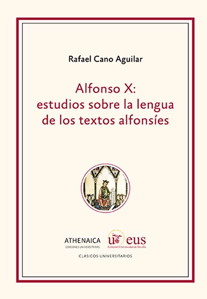 ALFONSO X: ESTUDIOS SOBRE LA LENGUA DE LOS TEXTOS ALFONSIES