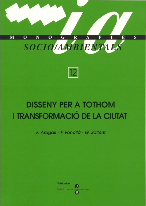 DISSENY PER A TOTHOM I TRANSFORMACIO DE LA CIUTAT
