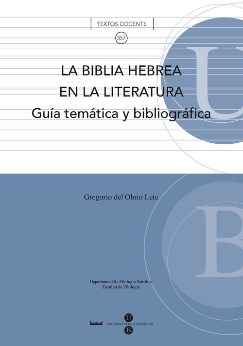BIBLIA HEBREA EN LA LITERATURA: GUIA TEMATICA Y BIBLIOGRAFIC