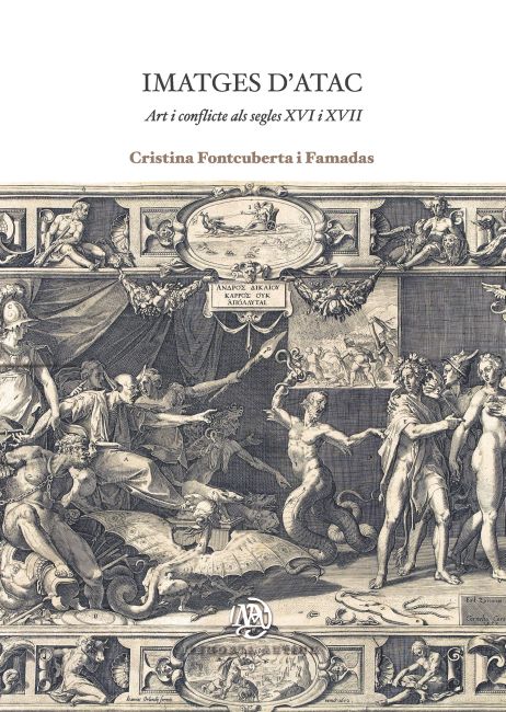IMATGES D'ATAC, ART I CONFLICTE ALS SEGLES XVI I XVII