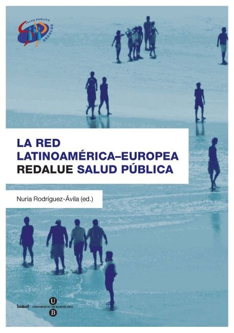 RED LATINOAMERICANA-EUROPEA REDALUE SALUD PUBLICA,LA