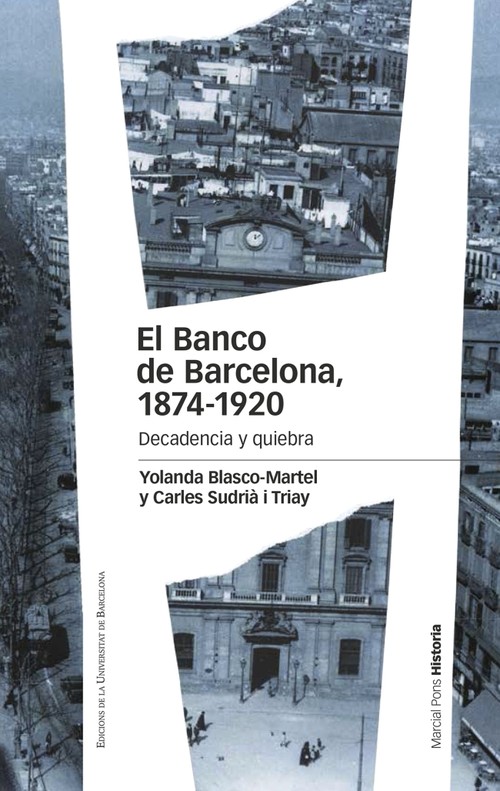 BANCO DE BARCELONA, 1874-1920, DECADENCIA Y QUIEBRA,EL