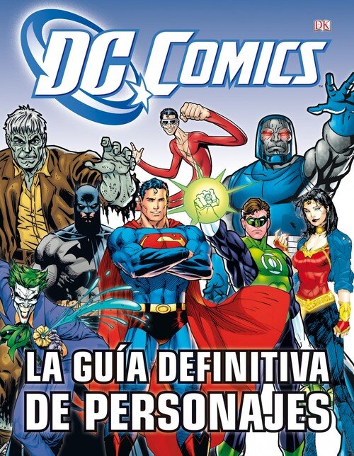 GUIA DEFINITIVA DE PERSONAJES DE DC COMICS, LA